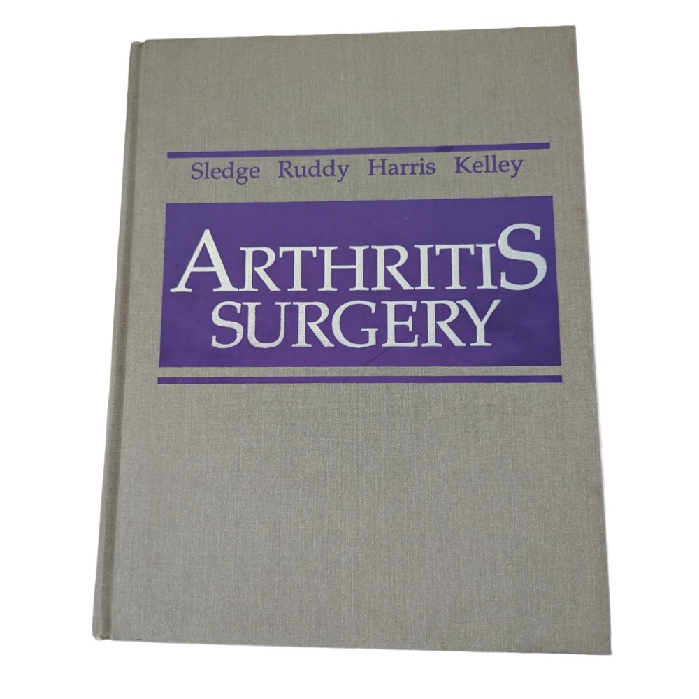 Textbook Arthritis Surgery Sledge Ruddy Harris Kelley 1994 HC Medical Vintage